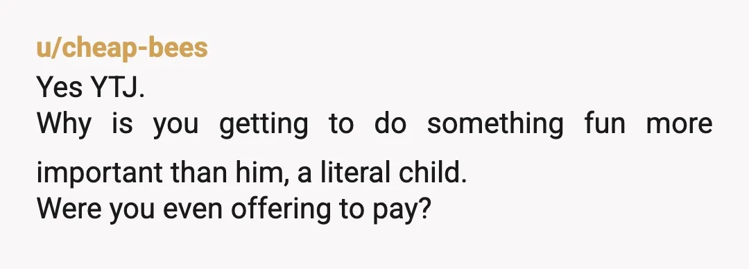 u/double-oh-lesbo YTJ. Your brother is pretty young to watch a 1 year old he presumably never has in my opinion. Playing video games while watching a 1 year old also...
