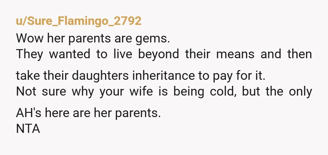 u/Lebuhdez NTA. It was really unfair for her parents to put you in that situation. Of her parents truly are depending on money from the grandparents, they need to talk...