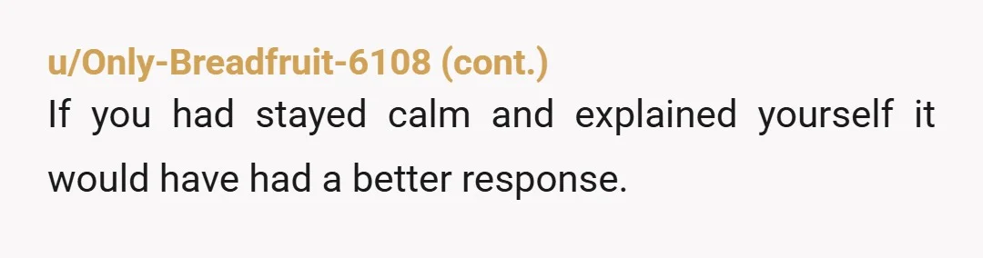 u/FreshPrinceOfIndia YTA, barring a handful of severe situations, its never okay to tell family to STFU. Its not even a thing in my friend circle. You made it into an...