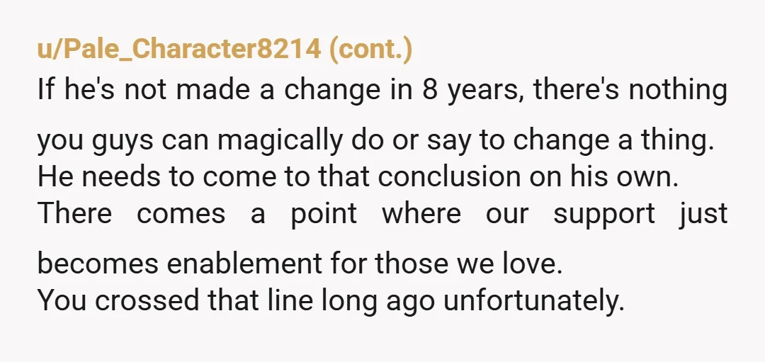 u/Longjumping-Study-97
If you don’t break up with your girlfriend, the rest of your life will be spent supporting her loser brother.