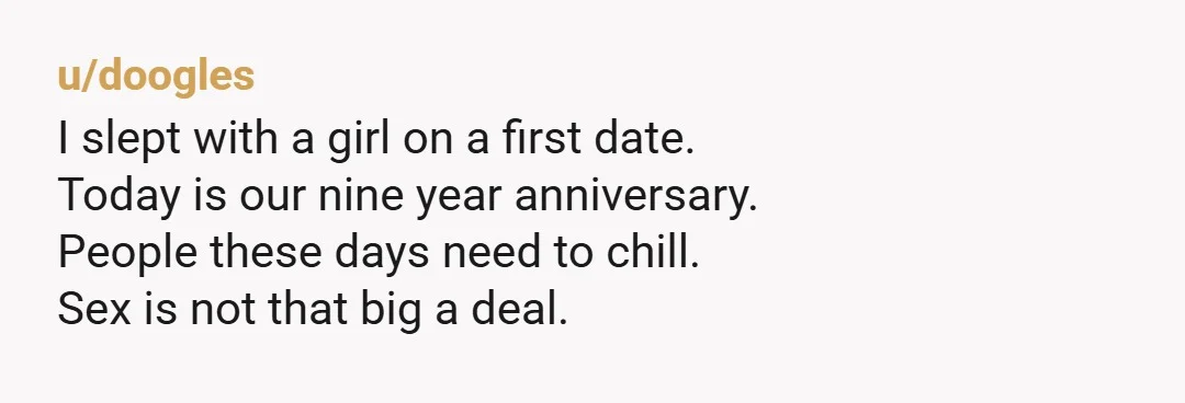 u/Vagercise I don’t see a problem. You had a strong connection and you slept together. Both of my long term relationships, we slept together very quickly because we liked each...