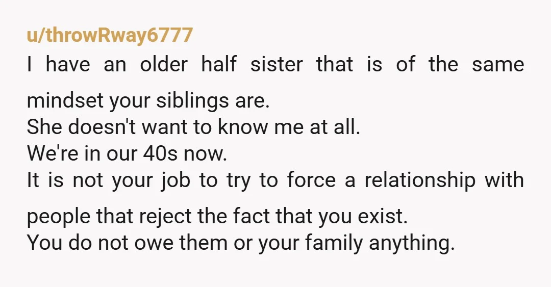u/Significant_Taro_690 Stop it. Say they made it clear for f\*cking 19 years and Nobody stopped them and you expect now the same respect from them for you. Don’t talk about...
