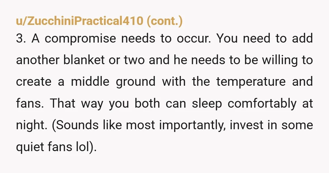 u/realshockvaluecola It's not selfish to value a good night's sleep, and most of us can't really control what we need to get it. It also sounds like you haven't really...