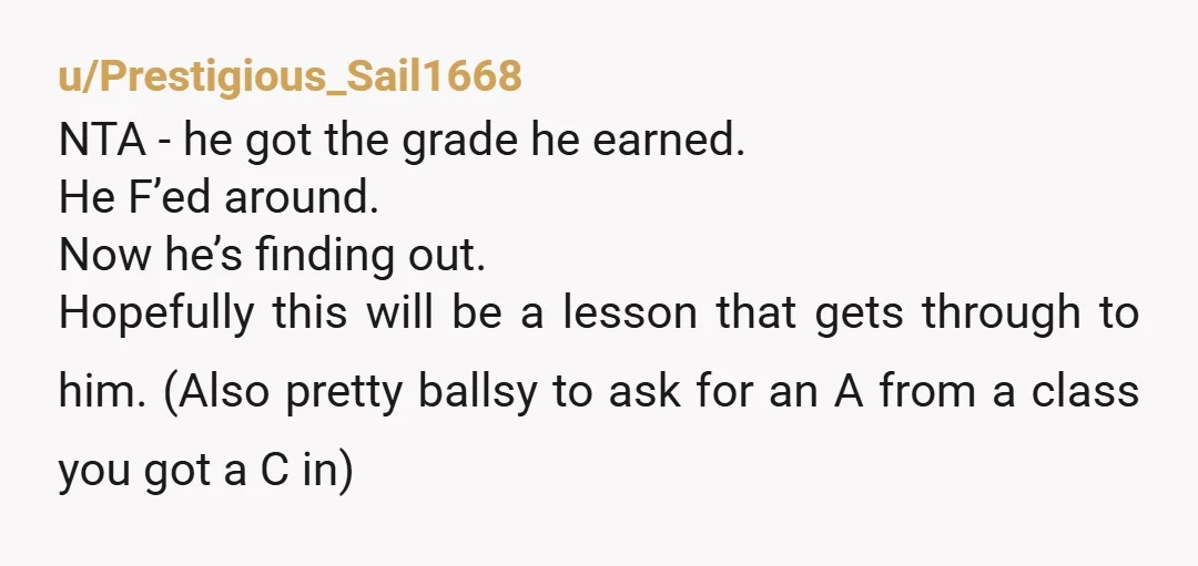 u/BeardedDragon1917 I think you already knew the answer to this question before you posted this. It's not even up to you. You can't raise a grade from 74 to a...