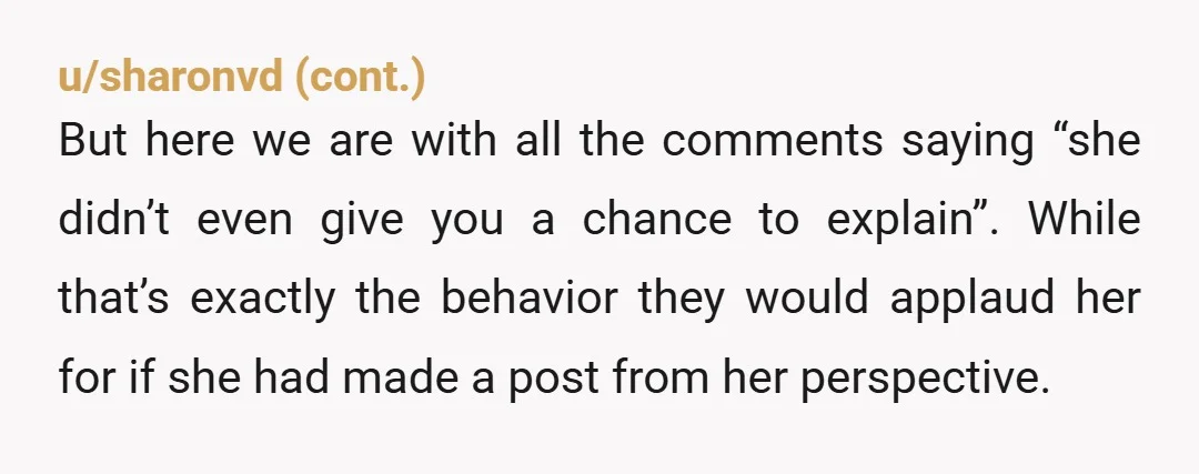 u/legodegobego If it was just word of mouth I’d say don’t even bother with her. But knowing that she had to her knowledge photographic proof in the moment why would...