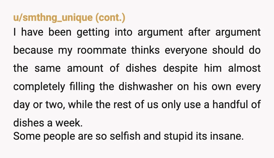 u/RoyallyOakie
NTA...it seems like there isn't much maturity to be had in your house.
I would start looking for another place to live.