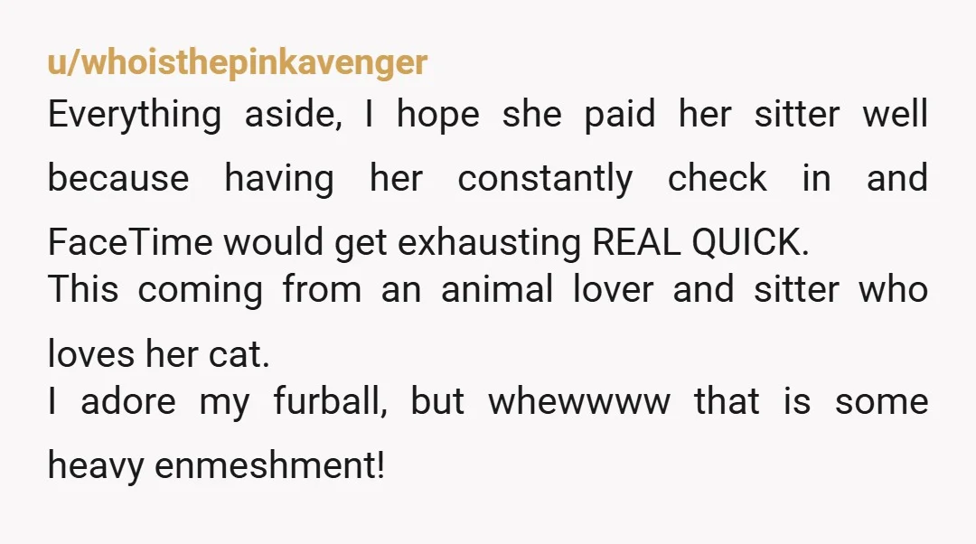u/stannndarsh I was very much into a girl like your friend and made it through a few dates before I gave up also. It was a dog instead of a...