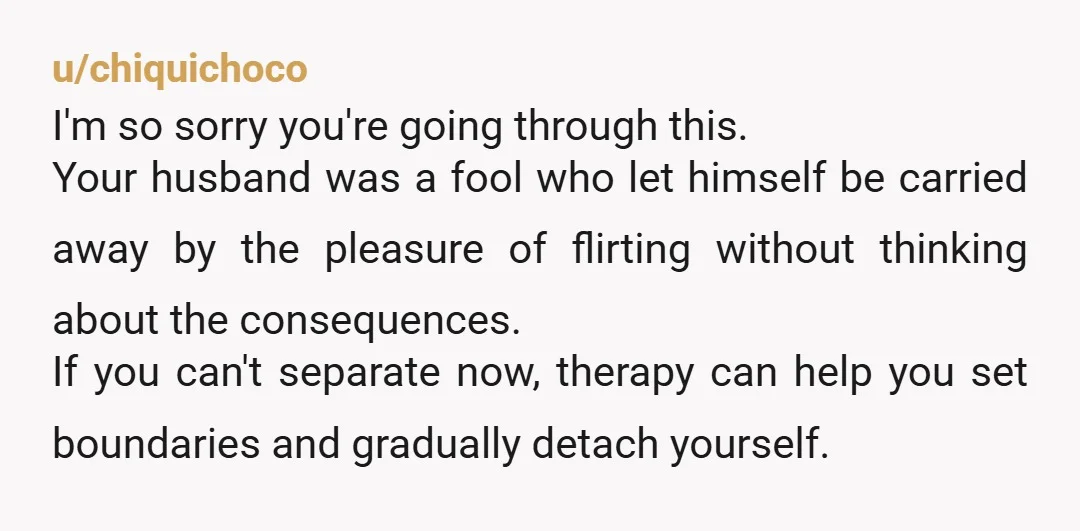 u/TruCarMa Something similar happened to me about a dozen years ago. Took me a while (6 weeks?) to uncover proof of the physical affair that my ex claimed was “purely...