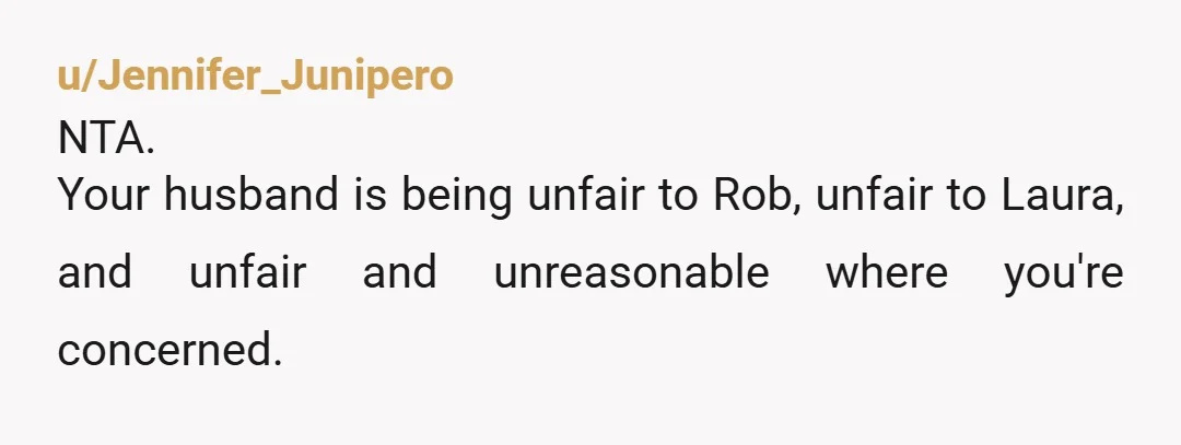 u/Alert_Plant NTA. Your husband is being childish putting his own feelings above his daughter's. He shouldn't let his adult problems be her problem. His issues with Rob's dad are for...