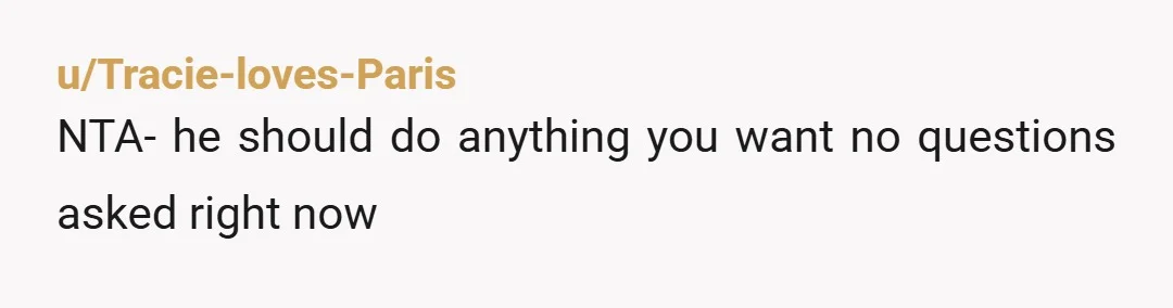 u/JainaW
So, let me get this straight. A baby is literally going to be coming out of you, and he's worried about being uncomfortable on a couch? That's unbelievable.