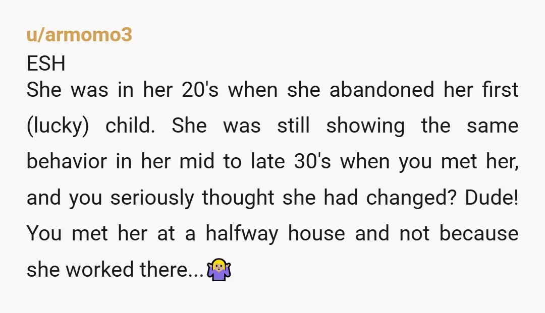 u/PhoenixRisingToday NTA but the bigger issue is your daughter spending time with her mom at all. Why would you allow that? Your daughter will grow up thinking it is perfectly...