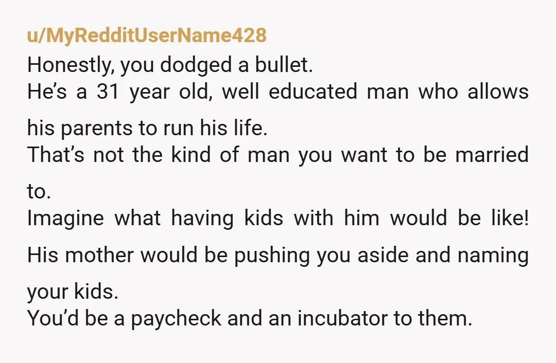 u/WaffleConeDrizzle He didnt tell you about his parents because he wanted you as your authentic self....then dumped you cause you werent good enough for his parents. There is cognitive dissonance...