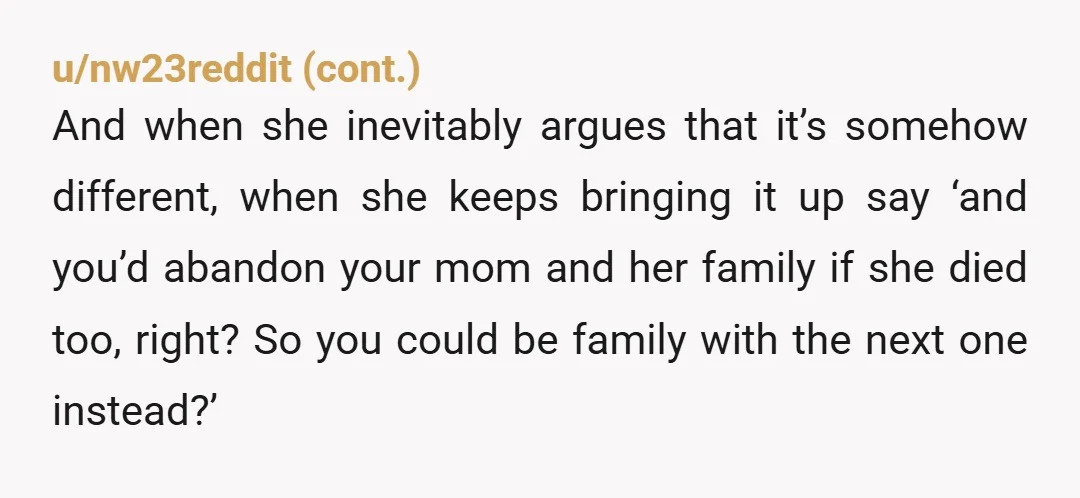 u/anaisaknits Your father is the AH in this situation. This isn't healthy for her. She definitely needs therapy. He wants a perfect family and looking to erase your mother's existence....