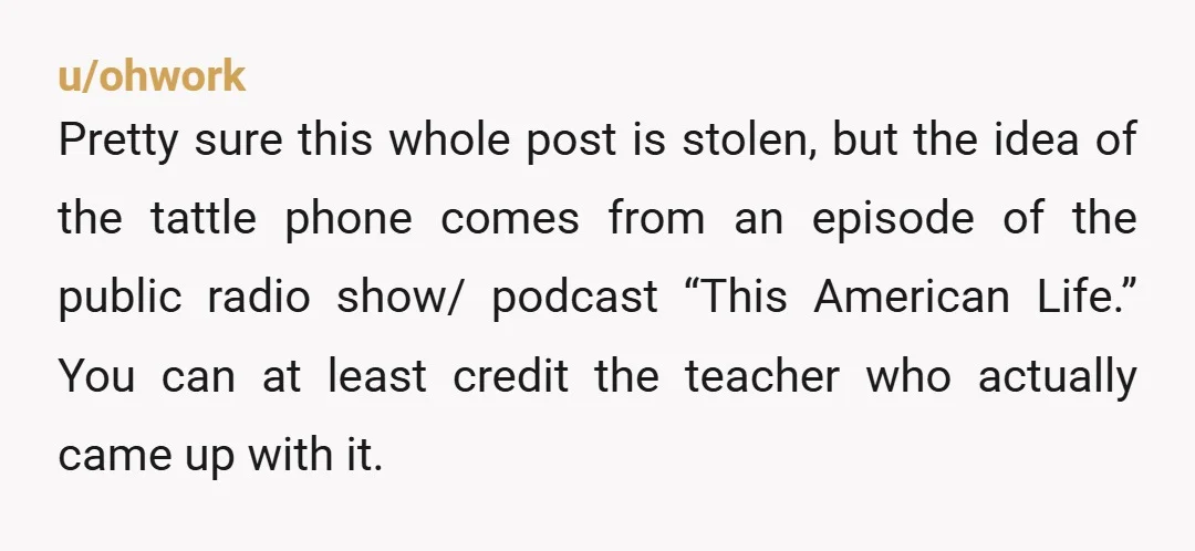 u/pumpkinbubbles Probably NTA but I do wonder about recording children without their parents permission. Also, would you have exposure if a kid 'tattled' something that you were obligated to look...