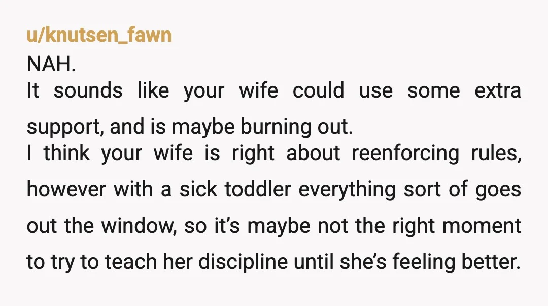 u/ReadMeDrMemory ESH. Your post does not suggest that either of you has tried to learn about appropriate developmental expectations for a child your daughter's age: you're just guessing. Your post...