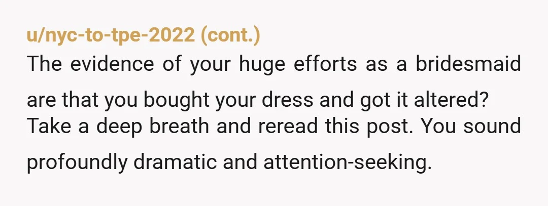 u/ximxperfection ESH Not everyone can be MOH. I don’t understand why you’re so caught up on that. She can choose whoever she wants. Since you’re married, I’d assume you’d know...