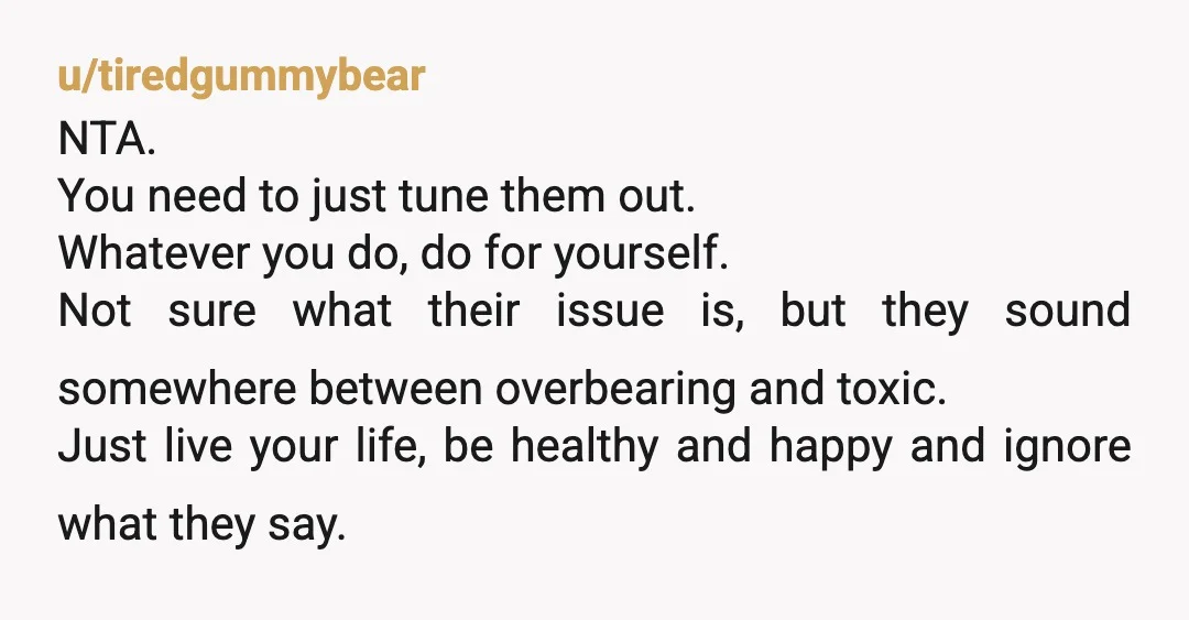 u/KatTheTumbleweed
This is not about your weight but about infantilising you.
NTA