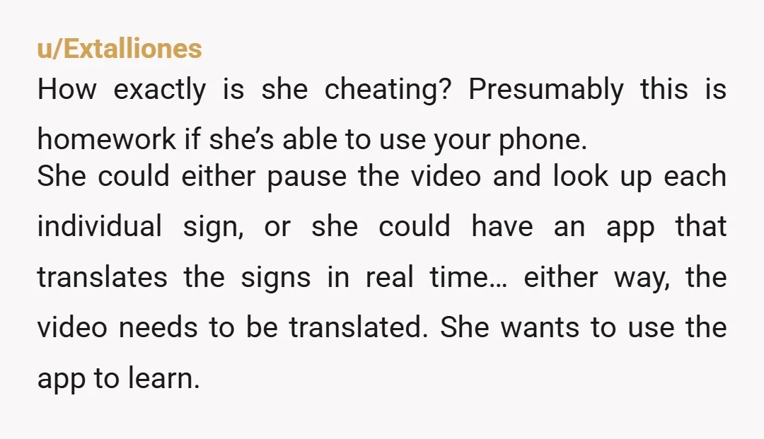 u/BeeJackson INFO: Would you be in trouble if she’s caught and it’s discovered that it’s your phone? Are you in the same school? Because you are a student also and...
