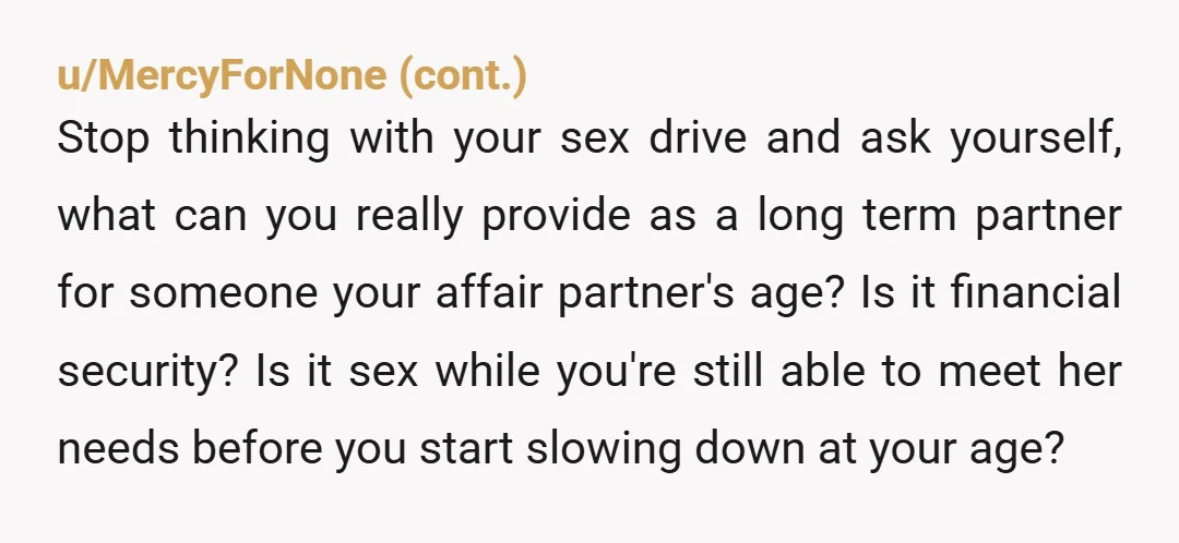 You could have done something to fix the “stagnation” yourself, but you put that all on your wife and decided you were done when she didn’t make your d*** happy...