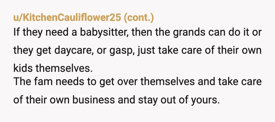 u/1RainbowUnicorn NTA. Do not do it! Those kids are not your responsibility, and if something happened while traveling, you wouldn't even be able to get them medical care because you...