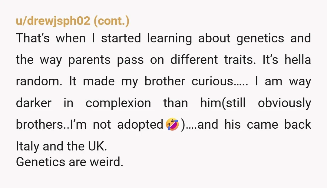u/Sacnonaut Me stbxh's family claimed to be Native American. My husband did a 23&Me. Basically, someone somewhere had a kid with a Native American, several generations back. They're more Spanish...