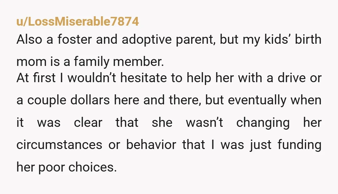 u/Excellent-Maybe1692 NTA. I don't like to make assumptions, but I grew up around far too many adults who dealt with drug addiction and her behavior in regards to money is...