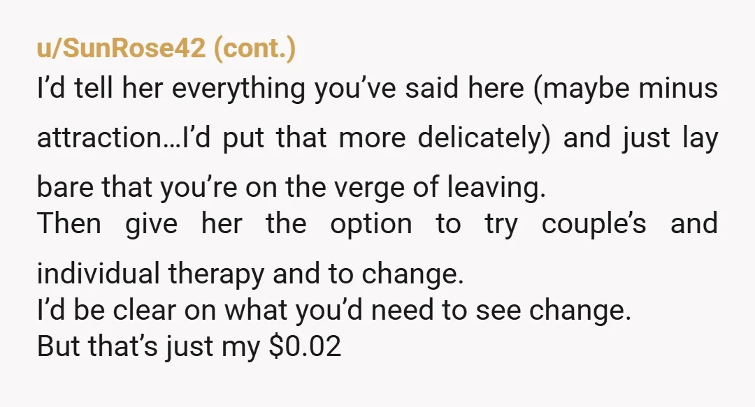 u/AngeloPappas
Why would you ever marry this loser?
Get out now while you are still young.