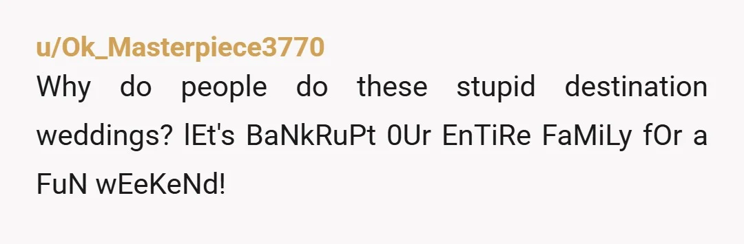 u/groovyfirechick NTA: if you can’t afford it, you can’t afford it. Spending $2000 for a bachelor. Cruise is absolutely ridiculous. If the venue does not have staff, they need to...
