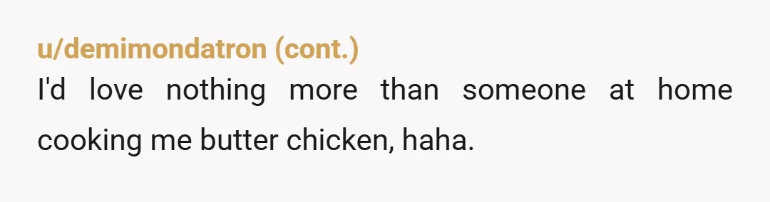 u/Johjac I have a lot of Indian friends and as much as I respect the culture I feel for them sometimes. The amount of crap they put up with because...