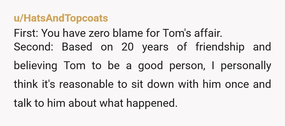 u/chemicalmamba You said you were having health issues. Did Tom know? Did he reach out to you? If he knew and didn't reach out then you shouldn't feel guilty at...