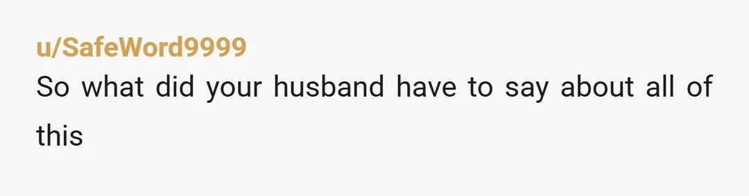 u/thebekahslider NTA for being upset, but your brother definitely escalated it by swinging first.. That said, your BIL was disrespectful as hell. Keeping your husband out until midnight knowing there...