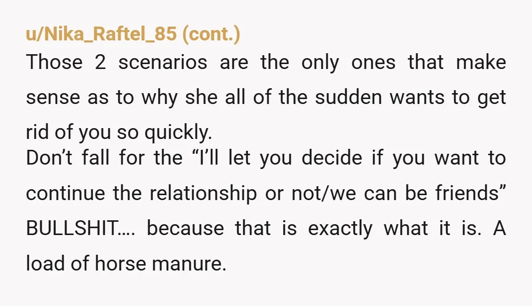 u/Maggot_Dimon
Wouldn't even stay friends, bc u will only block yourself from moving on.