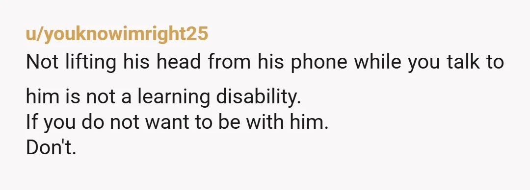 u/ThisWorldIsOnFire I can understand the frustration and it was all of those instances packed into a short amount of time. Processing disability or not, he’s a man child. Being in...