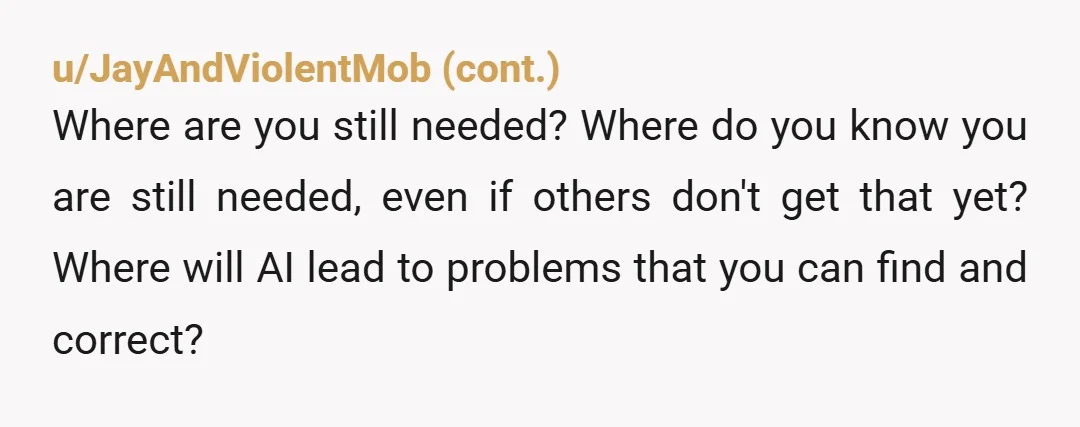 u/CutieMedia OP, you aren't just mourning your skills; you’re mourning the struggle. There was a certain dignity in the "painful hours" of debugging. It gave the result value. When the...