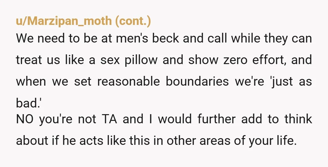 u/MagicalSitarTruths Love languages aren't actually real. If he's using that as a way to guilt you into letting him disturb you with touch when you don't want to be touched,...
