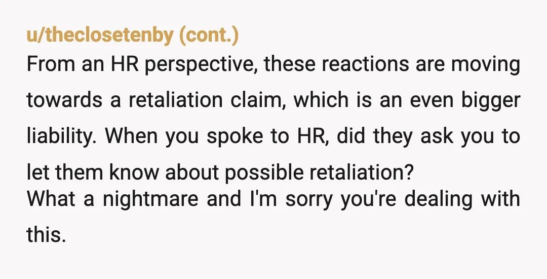 u/Madam_Apathy NTA, Shane is annoying. Aside from his borderline sexual harassment, he’s distracting you from your work. Going to HR was the right thing to do, and your coworkers should...