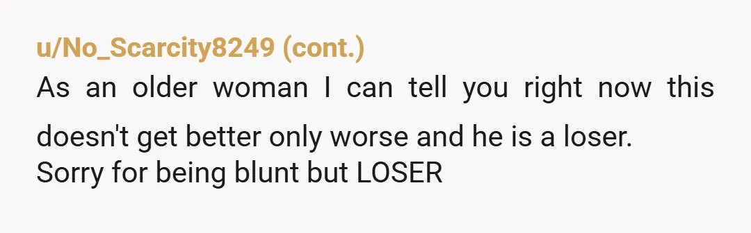 u/FunNSunVegasstyle60 I’m older and very independent. His behavior won’t change unless he gets counseling. I have dated guys in the military and honestly it’s just not worth it. They don’t...