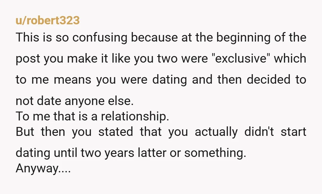 u/Brutal_De1uxe Yes its absolutely cheating. Even by today's laughable dating standards, you had asked if you were exclusive and she said yes. Any romantic or sexual involvement with other guys...