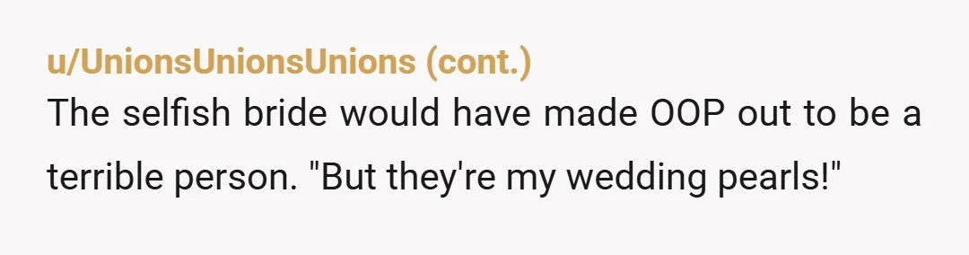 u/Toni164
May op and her fiancé have a happy life, with those pearls