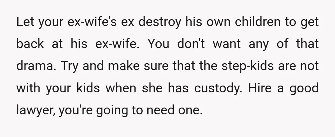u/Glittering-Cloud3645 It’s not unfair. Compatibility means your kids and families are compatible too. That’s not a small thing. It’s literally your life. Plus, the abuse by your step kids towards...