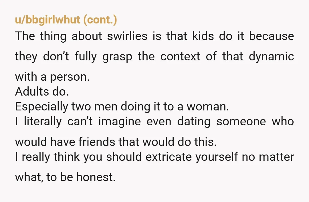 u/SunRose42 Tell your boyfriend. I’m concerned that if those guys are willing to do this to you and you don’t tell your bf, that they’ll feel emboldened to assault you...