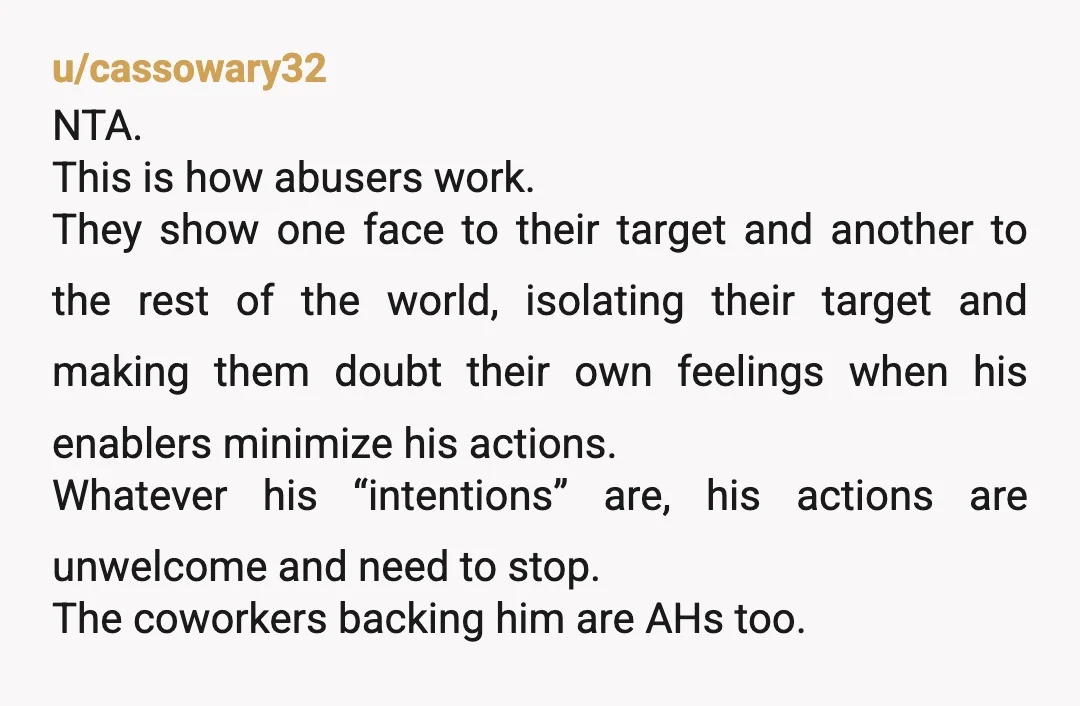 u/ScalieCrystal NTA please start reporting all incidents as this is actually hostile work environment. Shane shouldn’t be saying anything to you and neither should anyone else. Jane needs to realize...