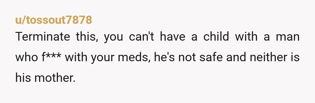 u/MyRedditUserName428
Do whatever you need to do to terminate.
Tell everyone that you had a miscarriage.
Remove this man from your life.