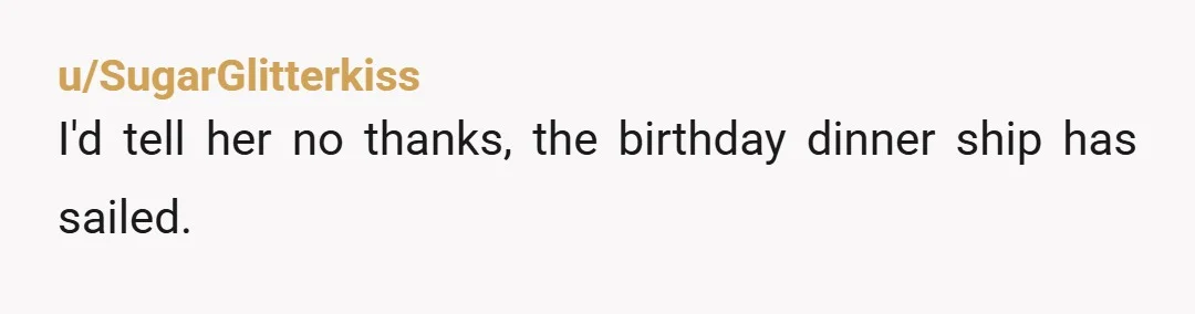 u/edenburning That's bizarre. I have two kids with ten years between them but I wouldn't expect my older to pick his celebration based on his sister even though he thinks...