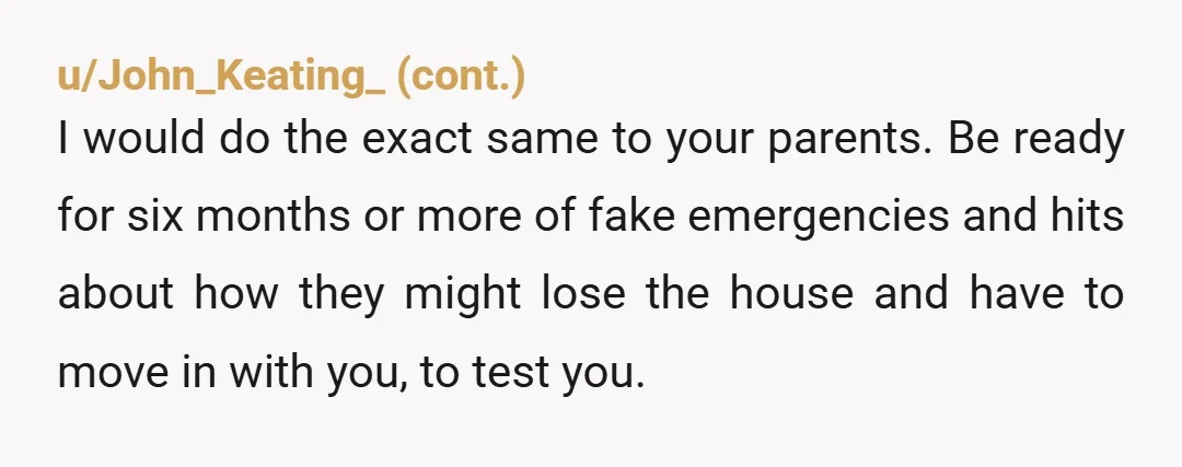 u/kinare It really annoys me when relatives try to settle a score through a will. The children can decide how to split the assets regardless of what the will says....