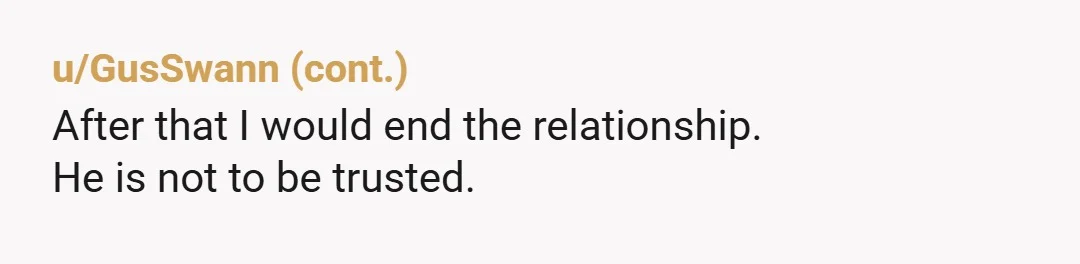 u/Two-Theories The relationship was over as soon as he confirmed that he still wanted you to move out after you shared how you felt. Don't put yourself at any inconvenience...