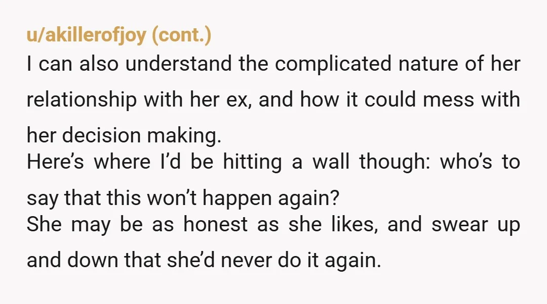 u/Longryderr She is not the person you thought she was or portrayed herself to be. It’s time to set her free.