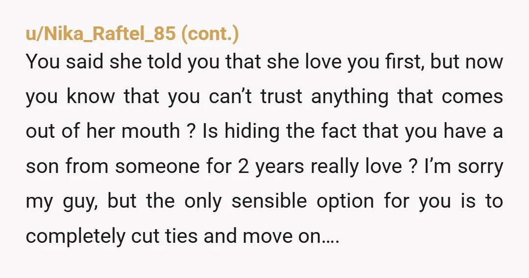 u/JhenryFirst 99% of single mums, if they find a guy that they truely loves them, that they truely love, that they trust and respect.... and he is willing to be...