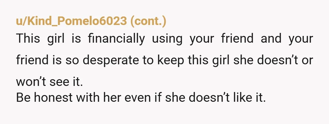 u/Ok-Region-8207 NTA and sexuality doesn't come into the issues they're having. This is a classic and disturbing story of an older more financially stable person thinking they can use that...