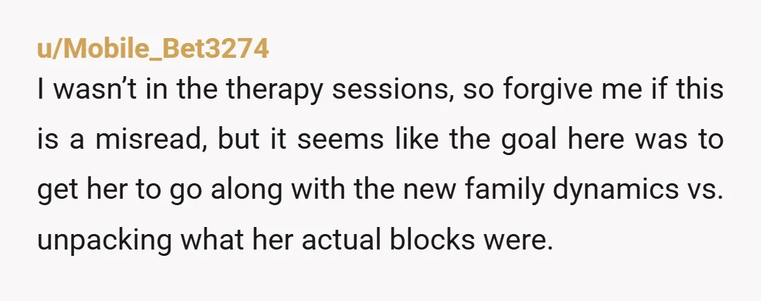 u/Lost_Babe I say this as someone who was once in a similar situation to your stepdaughter as child and who is now an adult that is no contact with both...